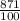 \frac{871}{100}