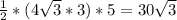 \frac{1}{2}*(4 \sqrt{3}*3)*5=30 \sqrt{3}