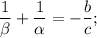 \displaystyle \frac{1}{\beta}+\frac{1}{\alpha}=-\frac{b}{c};