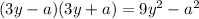 (3y-a)(3y+a)=9y^2-a^2