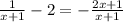 \frac{1}{x+1}-2 = -\frac{2x+1}{x+1}