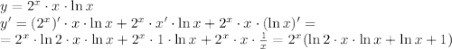 y=2^x\cdot x\cdot \ln x&#10;\\\&#10;y'=(2^x)'\cdot x\cdot \ln x+2^x\cdot x'\cdot \ln x+2^x\cdot x\cdot (\ln x)'=&#10;\\\&#10;=2^x\cdot\ln2\cdot x\cdot \ln x+2^x\cdot 1\cdot \ln x+2^x\cdot x\cdot \frac{1}{x}=&#10;2^x(\ln2\cdot x\cdot \ln x+ \ln x+1)