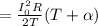 = \frac{I_0^2 R}{2T} (T + \alpha)