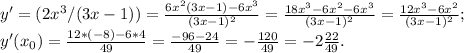 y'=(2x^3/(3x-1))= \frac{6x^2(3x-1)-6x^3}{(3x-1)^2} = \frac{18x^3-6x^2-6x^3}{(3x-1)^2} = \frac{12x^3-6x^2}{(3x-1)^2} ; \\ y'(x_0) = \frac{12*(-8) - 6*4}{49} = \frac{-96-24}{49} = -\frac{120}{49} =-2 \frac{22}{49} .