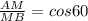 \frac{AM}{MB}=cos60