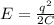 E = \frac{q^2}{2C}