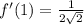 f'(1)= \frac{1}{2 \sqrt{2} }