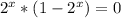 2^{x}*(1-2^{x})=0