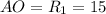 AO=R_1=15