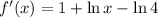 f'(x)=1+\ln x-\ln 4