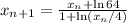 x_{n+1}= \frac{x_n+\ln 64}{1+\ln(x_n/4)}