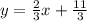 y= \frac{2}{3}x+ \frac{11}{3}