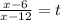 \frac{x-6}{x-12} =t