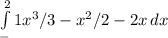 \int\limits^2_-1 {x^3/3-x^2/2-2x} \, dx