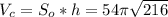 V_{c}=S_{o}*h=54 \pi \sqrt{216}