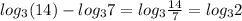 log_3(14)-log_37= log_3\frac{14}{7}= log_32