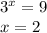 3^x=9 \\ x=2