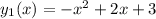 y_{1}(x)=-x^2+2x+3