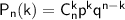 \sf P_n(k)=C^k_np^kq^{n-k}