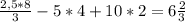 \frac{2,5*8}{3} -5*4+10*2=6 \frac{2}{3}