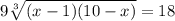 9 \sqrt[3]{(x-1)(10-x)}=18