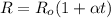 R=R_{o}(1+ \alpha t)