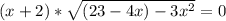 (x+2)* \sqrt{(23-4x)-3x^2} =0