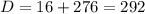D=16+276=292
