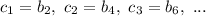 c_1=b_2,\ c_2=b_4,\ c_3=b_6,\ ...