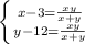 \left \{ {{x-3= \frac{xy}{x+y} } \atop {y-12= \frac{xy}{x+y} }} \right.