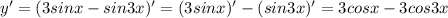 y'=(3sinx-sin3x)'=(3sinx)'-(sin3x)'=3cosx-3cos3x