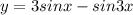 y=3sinx-sin3x