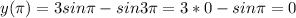 y( \pi )=3sin \pi -sin3 \pi =3*0-sin \pi =0