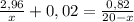 \frac{2,96}{x}+0,02 = \frac{0,82}{20-x}