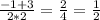 \frac{-1+3}{2*2} = \frac{2}{4} = \frac{1}{2}