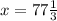 x=77 \frac{1}{3}