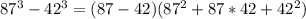 87^3-42^3=(87-42)(87^2+87*42+42^2)