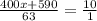 \frac{400x+590}{63} = \frac{10}{1}