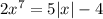 2x^7=5|x|-4