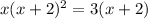 x(x+2)^2=3(x+2)