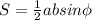 S = \frac{1}{2} absin\phi