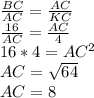 \frac{BC}{AC} =\frac{AC}{KC} \\\frac{16}{AC} =\frac{AC}{4} \\16*4=AC^{2} \\AC=\sqrt{64} \\AC=8