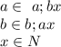 a \in \ a ; bx\\&#10; b \in b ; ax \\&#10; x \in N