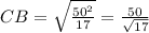 CB= \sqrt{ \frac{50^2}{17}}= \frac{50}{ \sqrt{17}}