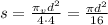 s= \frac{ \pi_v d^2}{4 \cdot 4}= \frac{ \pi d^2}{16}