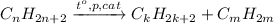 C_nH_{2n+2} \xrightarrow{t^o,p,cat} C_kH_{2k+2} + C_mH_{2m}