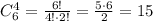 C_{6}^{4} = \frac{6!}{4!\cdot2!} = \frac{5\cdot6}{2} = 15