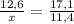 \frac{12,6}{x} = \frac{17,1}{11,4}