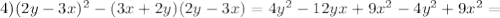 4)(2y-3x)^2-(3x+2y)(2y-3x)=4y^2-12yx+9x^2-4y^2+9x^2=