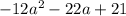 -12a^2-22a+21